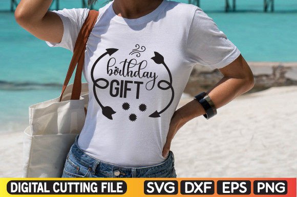 Birthday Gift Graphics for T-Shirt Designs