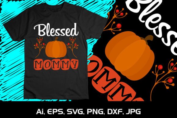 Blessed Mommy SVG: Graphics for T-Shirt Designs