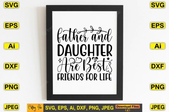 Father Daughter Best Friends Graphics for T-Shirt Designs