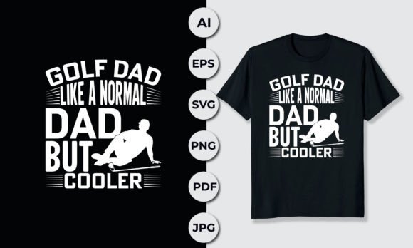 Golf Dad Graphics for T-Shirt Designs