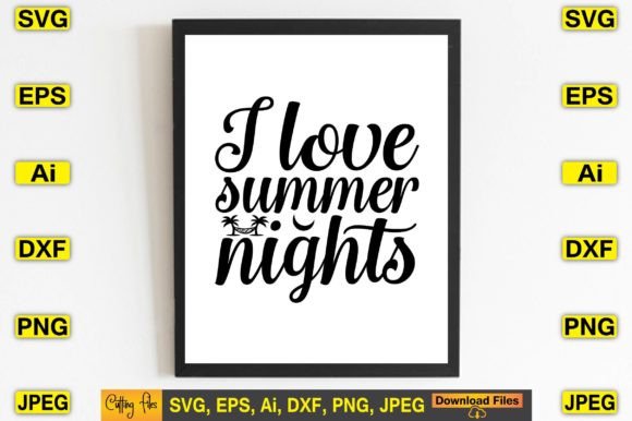 I Love Summer Nights SVG: Graphics for T-Shirt Designs