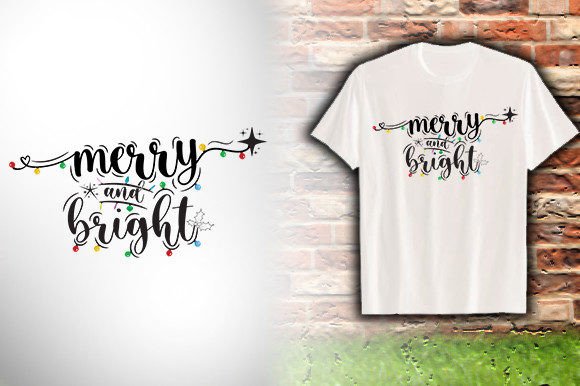 MERRY & BRIGHT: Graphics for T-Shirt Designs