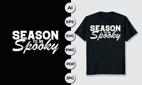 Season to Be Spooky: Graphics for T-Shirt Designs