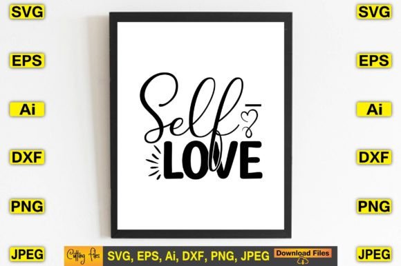 Self-love SVG Graphics for T-Shirt Designs